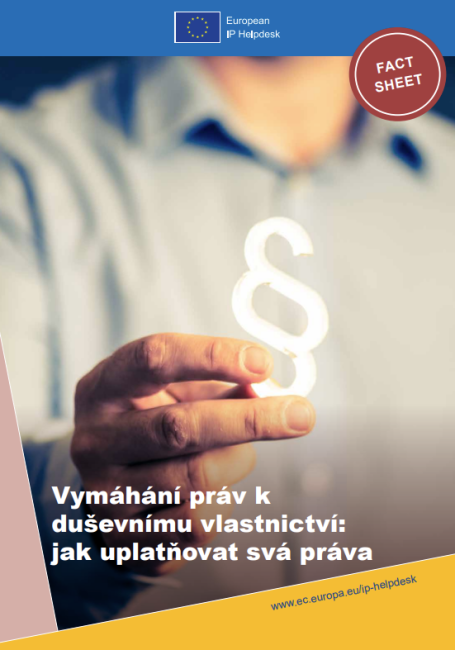 EU IP Helpdesk - Vymáhání práv k duševnímu vlastnictví: jak uplatňovat svá práva