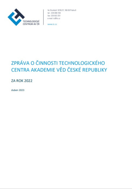ZPRÁVA O ČINNOSTI TECHNOLOGICKÉHO CENTRA AV ČR ZA ROK 2022