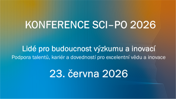 SCI–PO 2026 Lidé pro budoucnost výzkumu a inovací